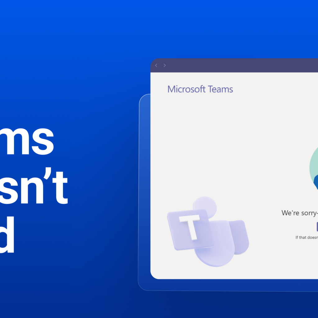 Microsoft Teams doesn't load