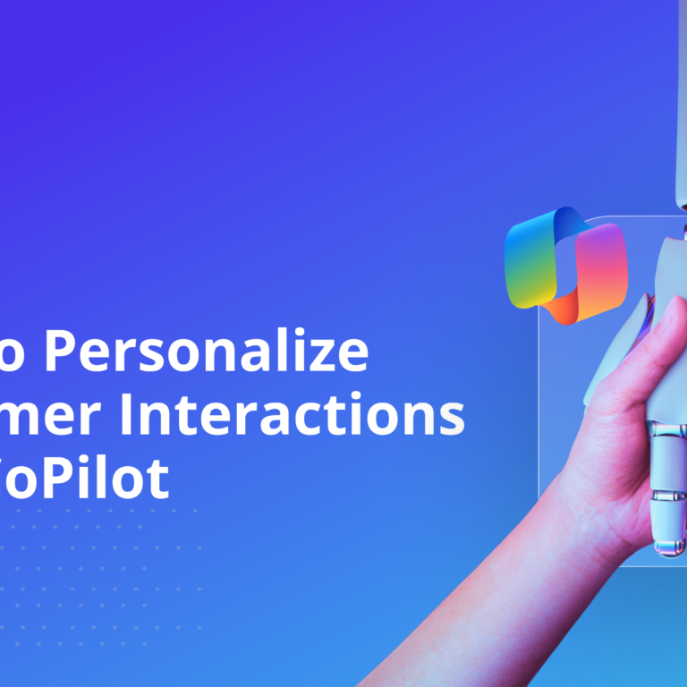 How to personalize customer interactions with copilot