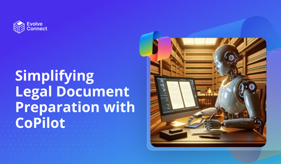 Simplifying Legal Document preparation for copilot