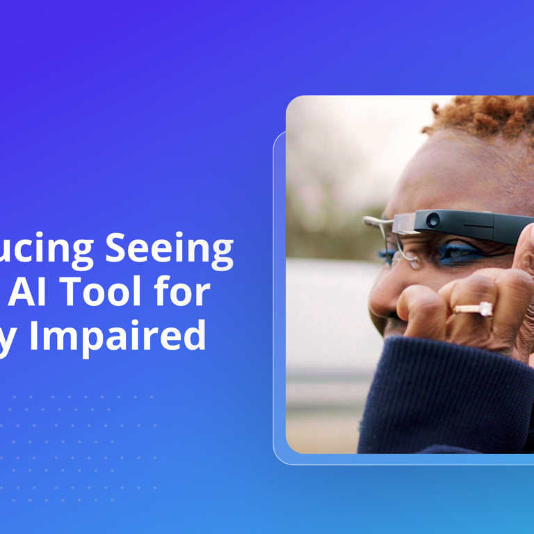 Introducing Seeing AI, AI tool for visually impaired people evolve connect