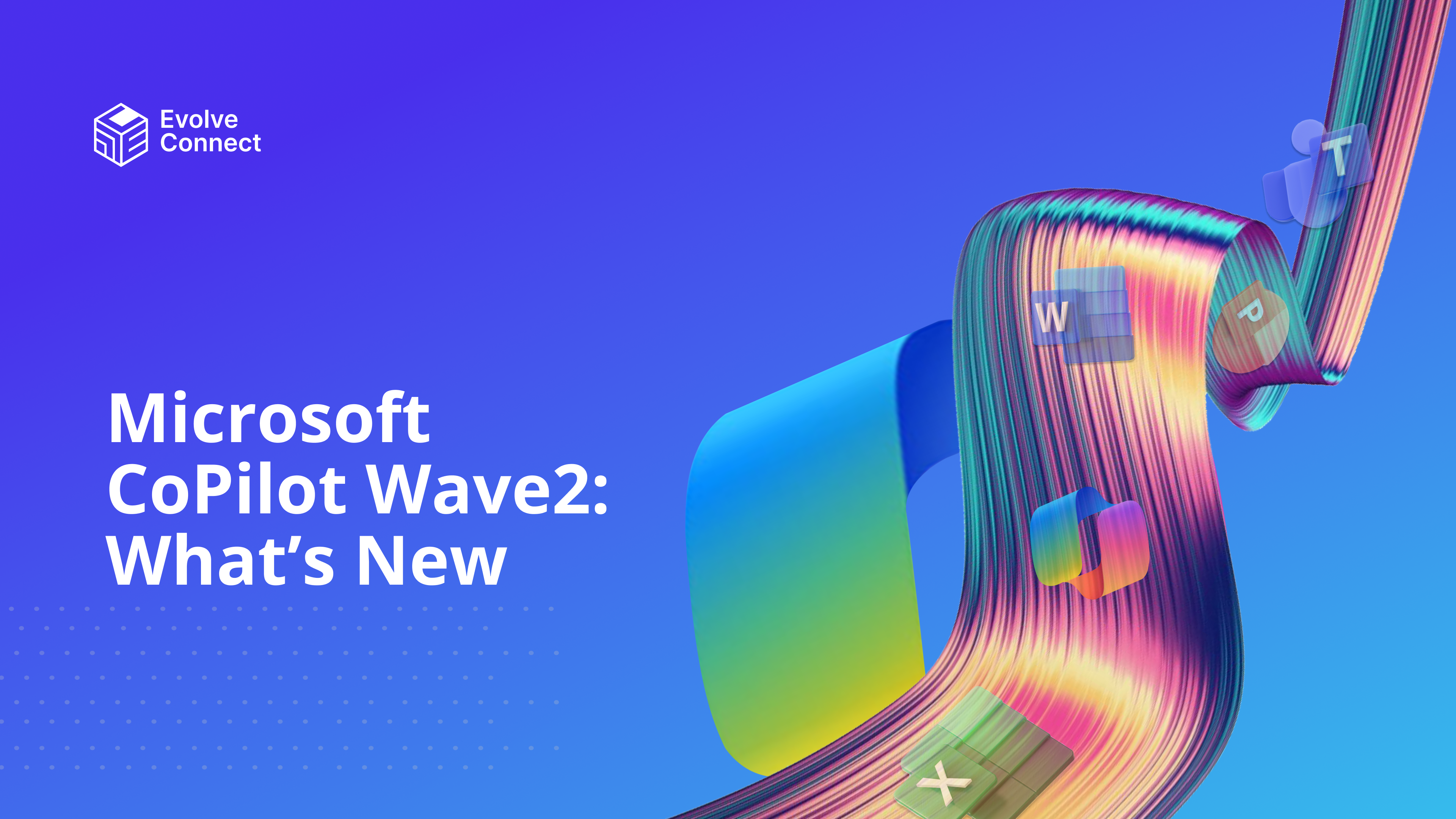 Microsoft CoPilot Wave 2, What's New